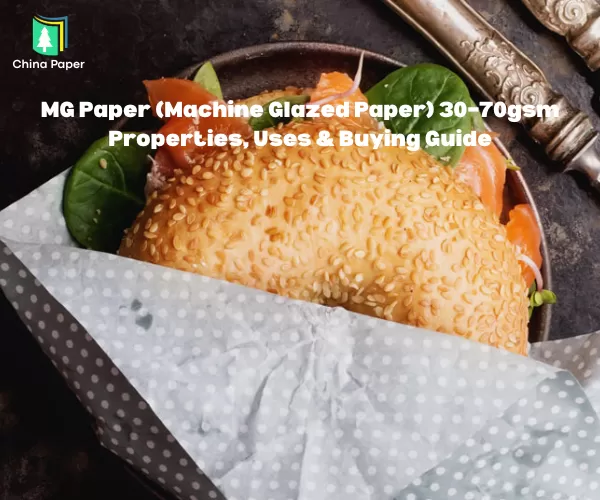 Carta MG (Carta Machine Glazed) 30–70 g/m² | Proprietà, usi e guida all'acquisto