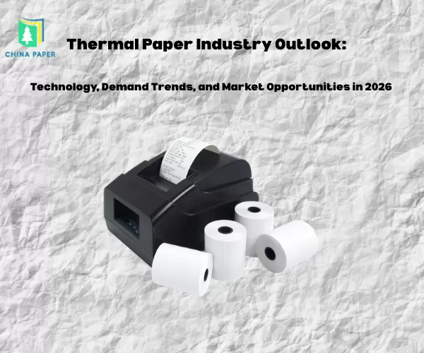 Prospettive del settore della carta termica: tecnologia, tendenze della domanda e opportunità di mercato nel 2026